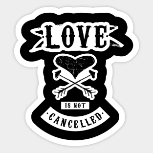 Love Is Not Cancelled v3 Sticker